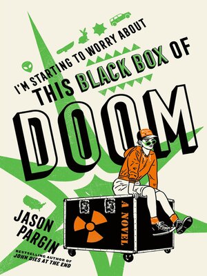 cover image of I'm Starting to Worry About This Black Box of Doom